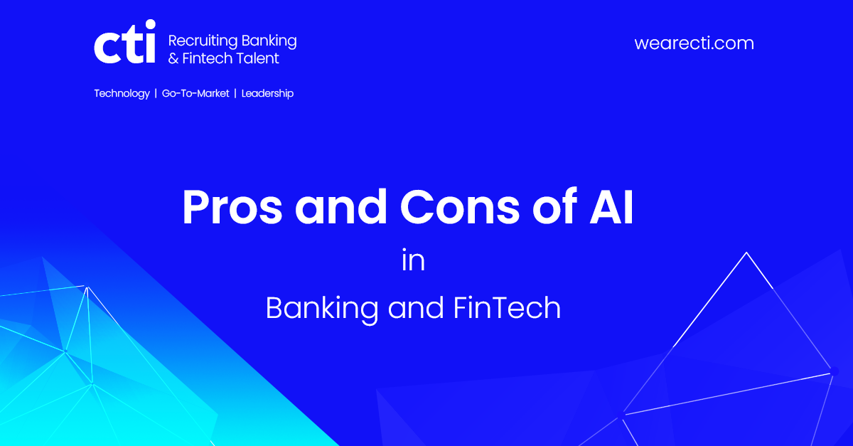 Pros and Cons of AI in Banking and FinTech